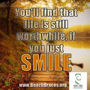 Smile Quote #18 ''You’ll find that life is still worthwhile, if you ...